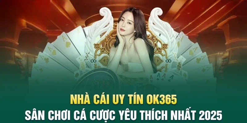 Chuyên mục hướng dẫn OK365 người chơi cần biết